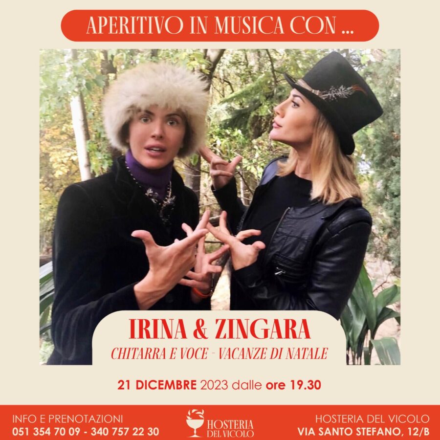 21/12/23 – APERITIVO IN MUSICA CON … IRINA & ZINGARA